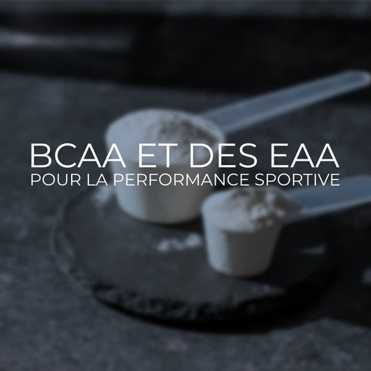 L'Importance de Consommer des BCAAs et des EAAs pour la Performance Sportive